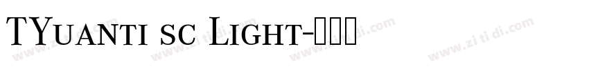 TYuanti sc Light字体转换